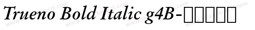 Trueno Bold Italic g4B字体转换